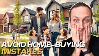 The 7 BIGGEST Mistakes People Make When Buying A Home