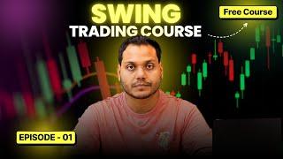 SWING TRADING COURSE By Power Of Stocks | EP-1