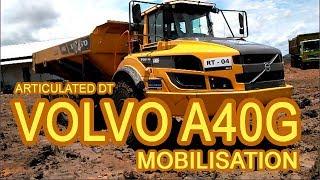 VOLVO A40G ARTICULATED DUMP TRUCK MOBILISATION ACTIVITY