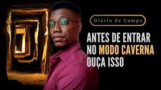 O QUE NÃO TE CONTARAM SOBRE O MODO CAVERNA: Sobreviva Aos 6 Meses Dentro Dela