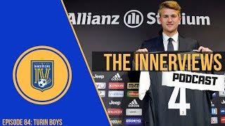 The InnerViews Podcast Episode 84 | "Turin Boys"