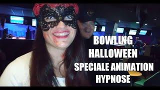 HYPNOSE SOIREE HALLOWEEN AU BOWLING