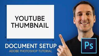 YouTube Thumbnail Size - Adobe Photoshop