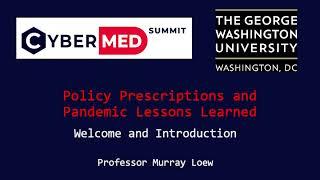 CyberMed Summit 2022-04: Prof. Murray Loew GW School of Engineering & Applied Science
