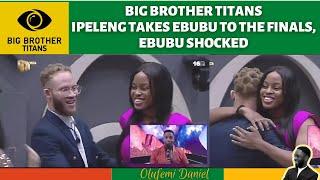 BIG BROTHER TITANS: IPELENG TAKES EBUBU TO THE FINALS, EBUBU SHOCKED | BBTITANS | OLUFEMI DANIEL