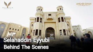 Salahuddin Ayyubi | Behind The Scenes