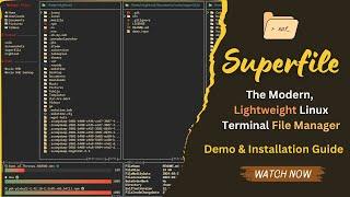 Superfile: The Modern, Lightweight Linux Terminal File Manager | Demo & Installation Guide