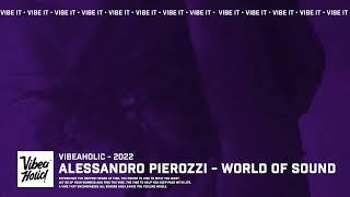 Alessandro Pierozzi - World of Sound (Radio Edit)