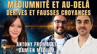 Médiumnité et au-delà : Dérives et fausses croyances - Avec Antony Fromaget et Damien Médium