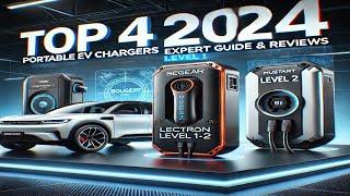 Best 4 Portable EV Chargers for 2024 - Expert Guide & Reviews