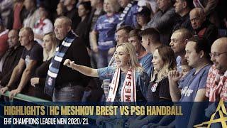 Highlights | Meshkov Brest vs PSG | Round 3 | EHF Champions League 2020/21