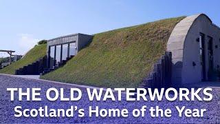 The Old Waterworks | Scotland's Home Of The Year | BBC Scotland