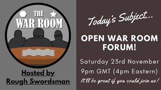 The War Room LIVE - Open War Room Forum