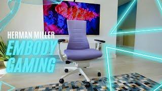 Herman Miller Gaming Embody Review  - The GOAT of Gaming Chairs?