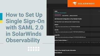 How to Set Up Single Sign-On (SSO) with SAML 2.0 in SolarWinds Observability SaaS