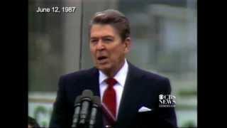 "Mr. Gorbachev - tear down this wall."  - Ronald Reagan, Berlin, 1987