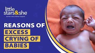 How Can I Make My Baby Stop Crying? | Why do Babies Cry? | Reasons of Excess Crying of Babies