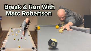 Break & Run With Marc Robertson | 8 Ball | Michael Scerri