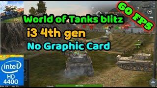 World of Tanks Blitz Test in i3-4th Gen. Intel HD 4400