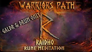 RAIDHO (2 hour Drum & Galdr) -ᚱ - Raidō  Rune - Ride, Journey - Reið - Ræið - Raido- Warriors Path