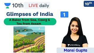 CBSE Class 10: Glimpses of India | English Literature | Unacademy Class 9 and 10 | Mansi Ma'am