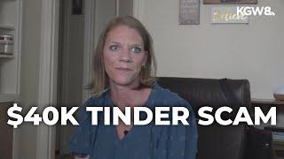 Tinder swindler scams Portland woman out of $40K