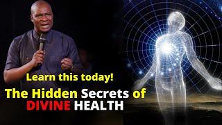 The Hidden Secrets of DIVINE HEALTH | APOSTLE JOSHUA SELMAN