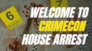 CrimeCon House Arrest: Welcome Video