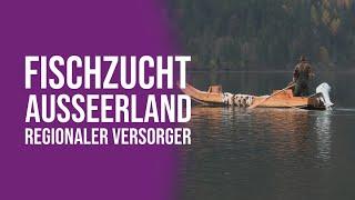 Die Fischzucht Ausseerland - Regionaler Versorger