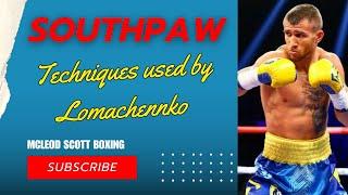 Southpaw Tutorial | Techniques used by Lomachenko | Part 1 | McLeod Scott Boxing