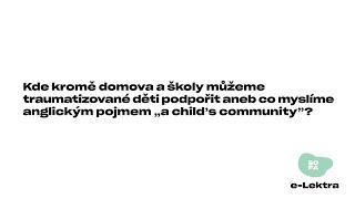 e-Lektra: Sharon Hoover - co rozumíme pod anglickým pojmem „a child’s community”