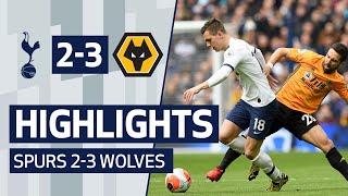 HIGHLIGHTS | SPURS 2-3 WOLVES