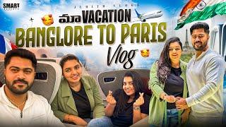 |మా Banglore to Paris*DREAM VACATION*Travel Vlog|Business Class Flight Experience|Food I eat?|