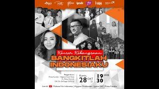 Virtual Konser : BANGKITLAH INDONESIAKU