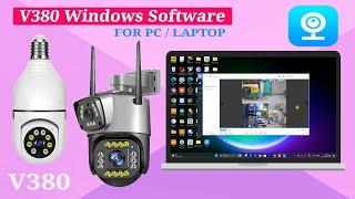 V380 Windows PC/Laptop Software: Download, Install, and Setup for Live Stream & PTZ Control Features