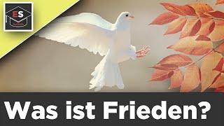 Was ist Frieden? Positiver und Negativer Frieden Vergleich - Frieden einfach erklärt! EinfachSchule