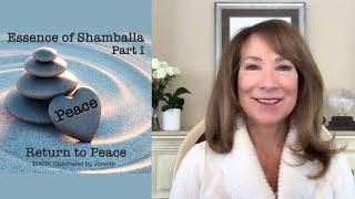 Essence of Shamballa Part I: Return to Peace (Class 1) with Jonette Crowley