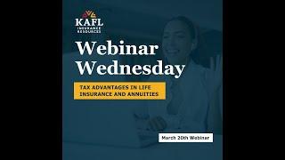 KAFL Presents: WW - Life Concepts: Tax Advantages in Life Insurance and Annuities