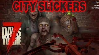 2nd Horde Night in the Wasteland!! - 7 Days to Die City Slickers (Wasteland Only) Ep 14