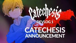 Devlog #1 - Catechesis Announcement