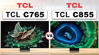 TCL C765 vs TCL C855 Mini LED TV 2024-2025 | Unboxing & Review