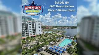 158. DVC Resort Review: Disney's Rivera Resort