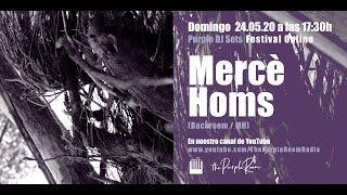 Mercè Homs - the purple room sets - Domingo 24.05.20 a las 17:30h