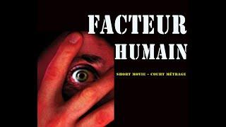 Film: FACTEUR HUMAIN