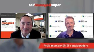 Multi-member SMSF considerations