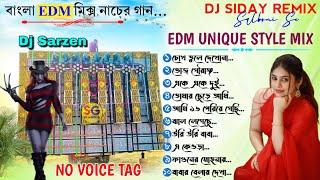 Bengali EDM MIX Dancing Unique Style Mix Dj Song  Dj Siday Remix @SGMusicin