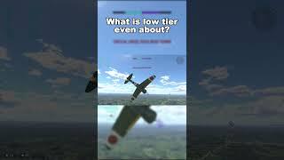 What is low tier even about? |  #warthunder #aviation #trending #military #memes #youtube #shorts