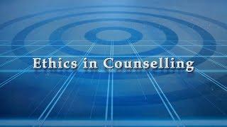 Ethics in Counselling