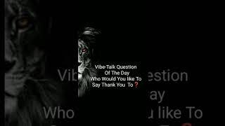 question of the day #VIBETALK #vibetalkvideo #finallyfriday #shorts