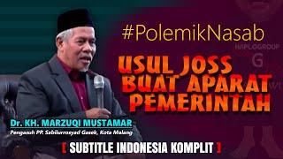 USUL PALING JOSS KEPADA PEMERINTAH oleh KH MARZUQI MUSTAMAR | Polemik Nasab Ba'alwi